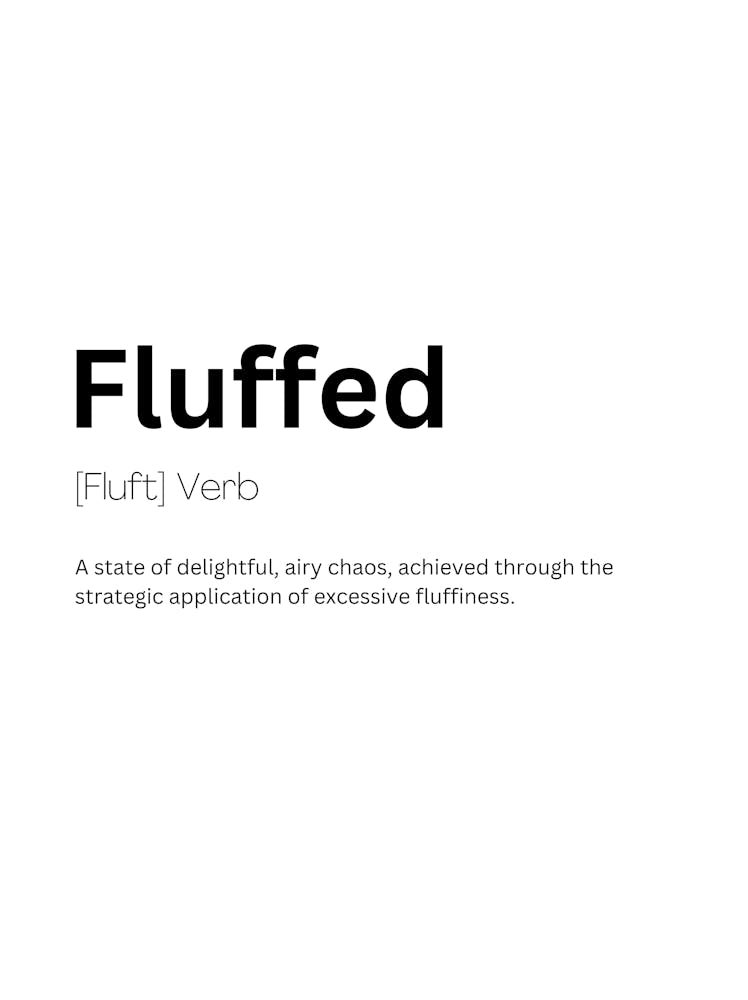Fluffed Definition Meaning