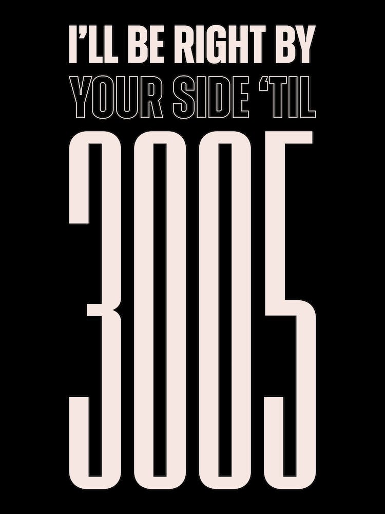 Black And White Typographic I'll Be Right By Your Side