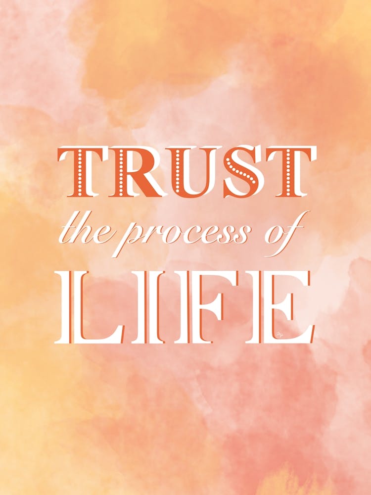 Trust the life quote orange
