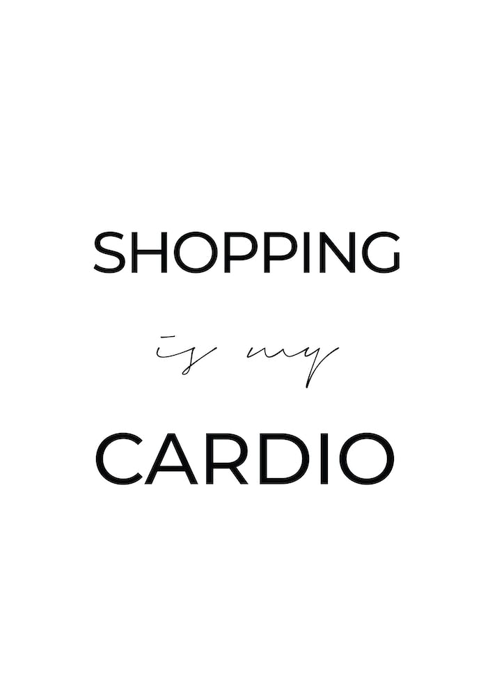 Shopping Is My Cardio
