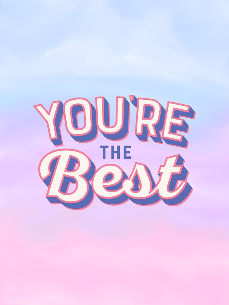 You'Re The Best