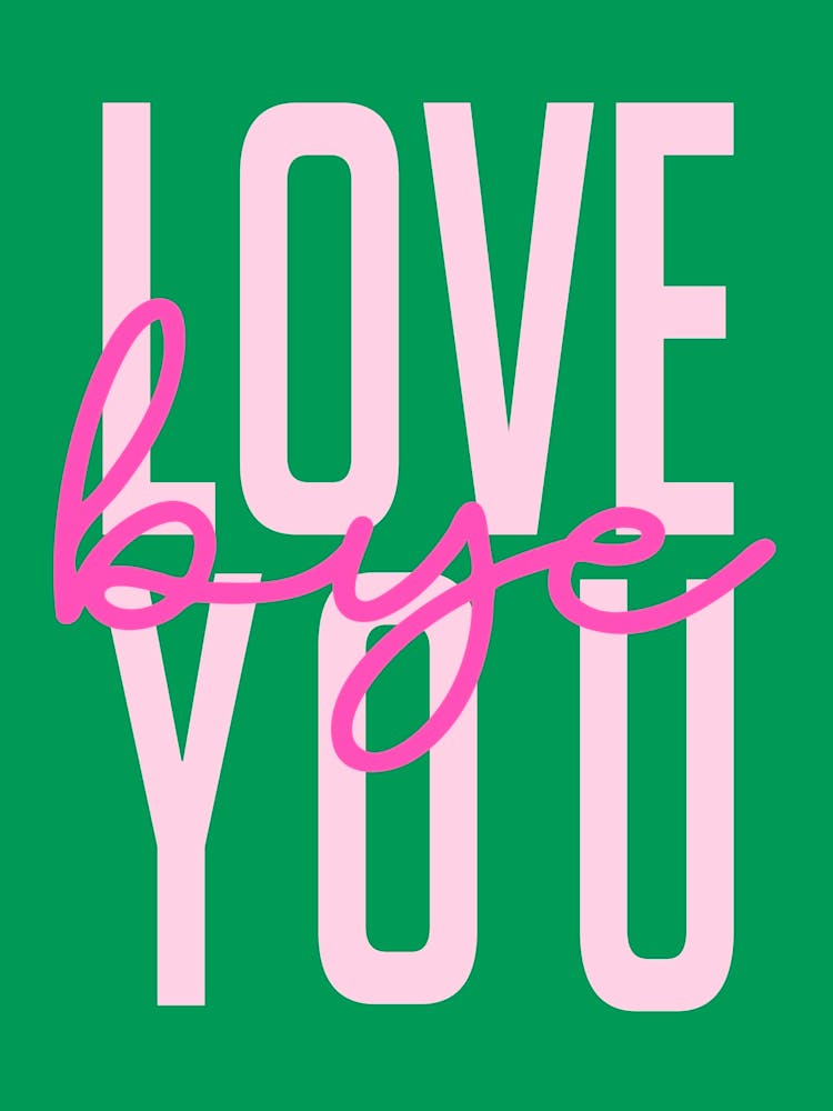 Love You Bye Hallway Entrance Pink and Green