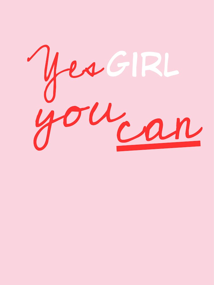 Yes Girl You Can 1
