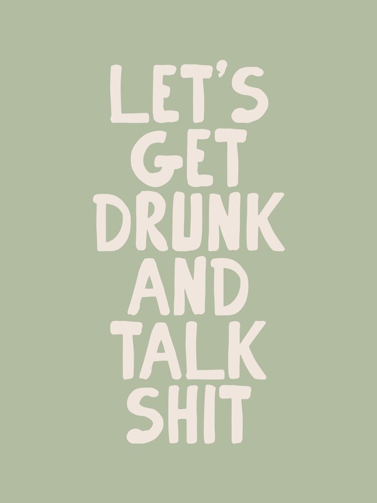 Let's Get Drunk