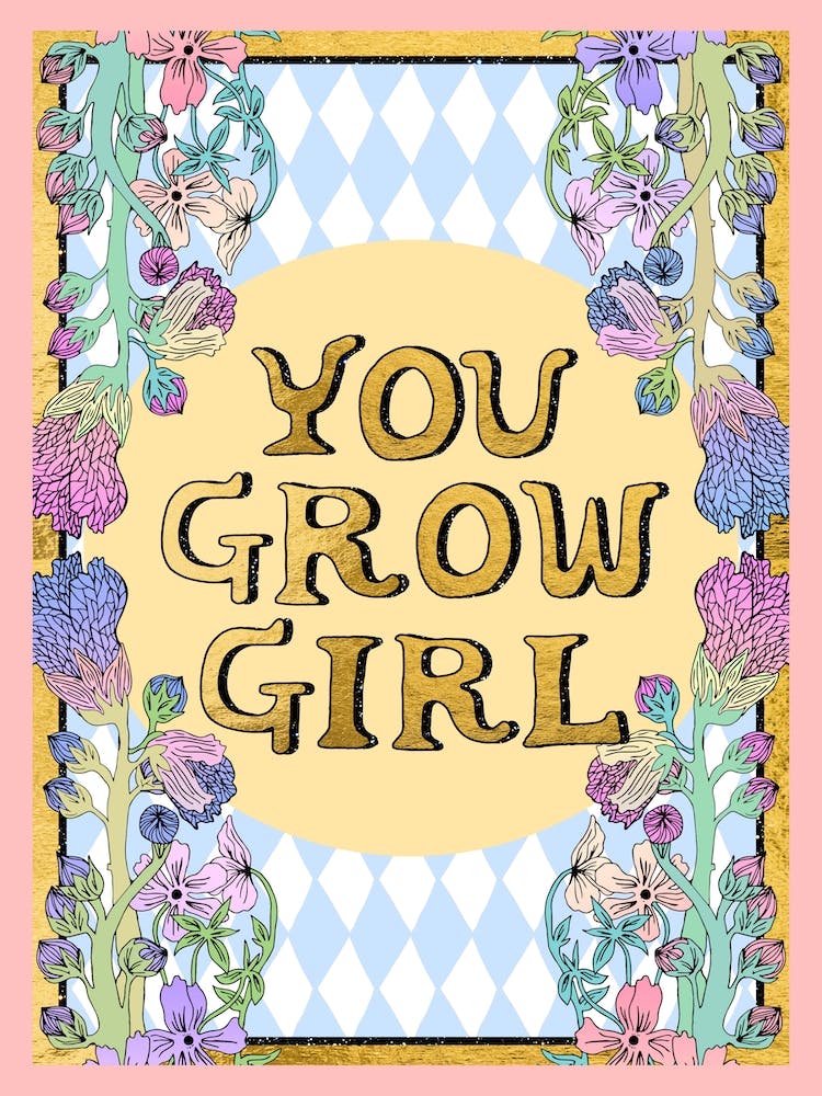 You Grow Girl