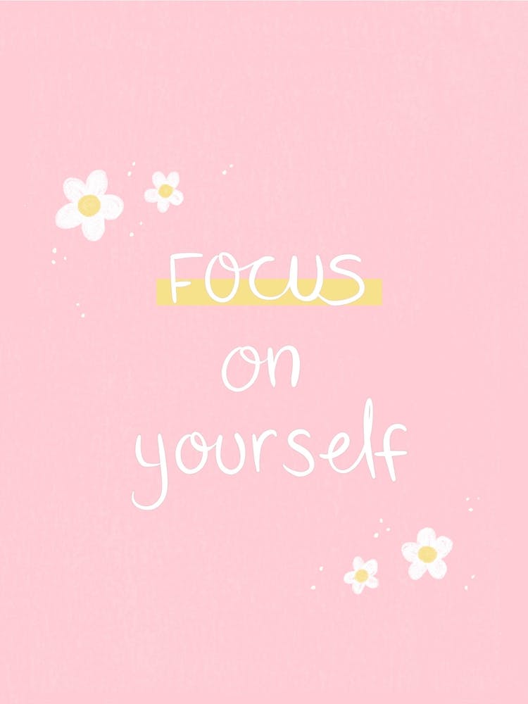 Focus On Yourself Quote