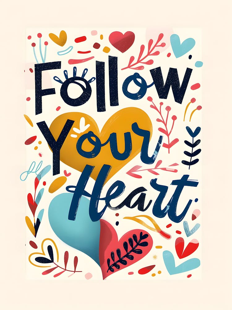 Follow Your Heart
