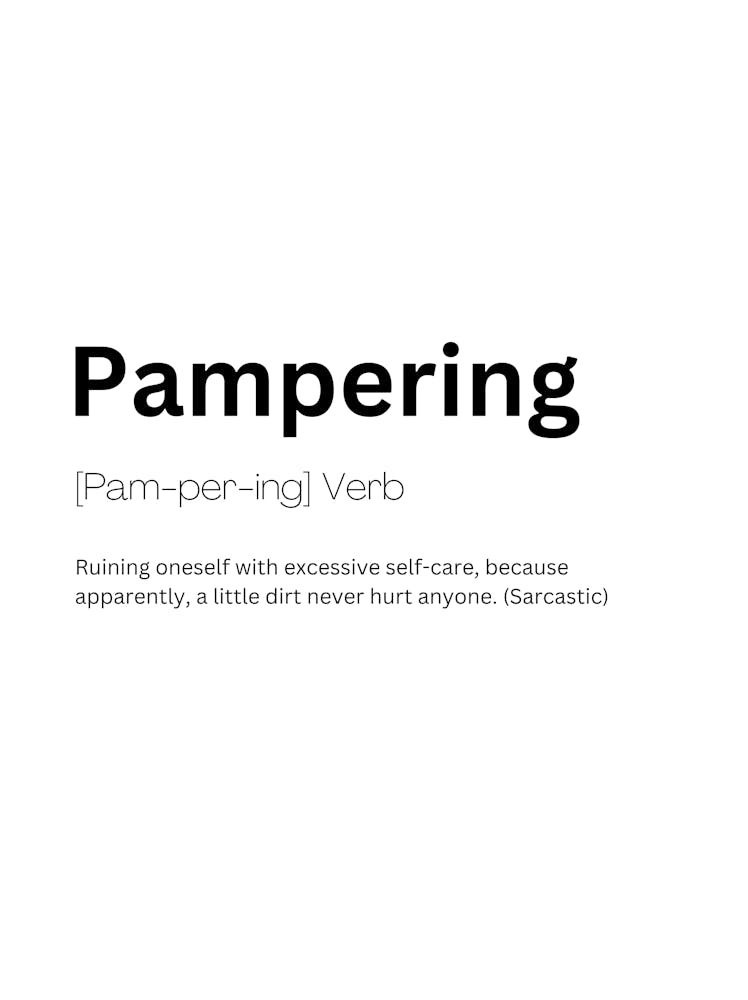 Pampering Definition Meaning