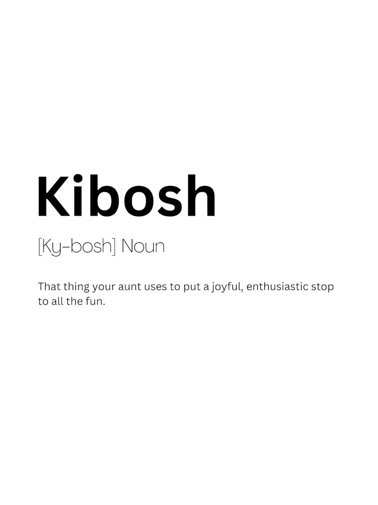 Kibosh Definition Meaning