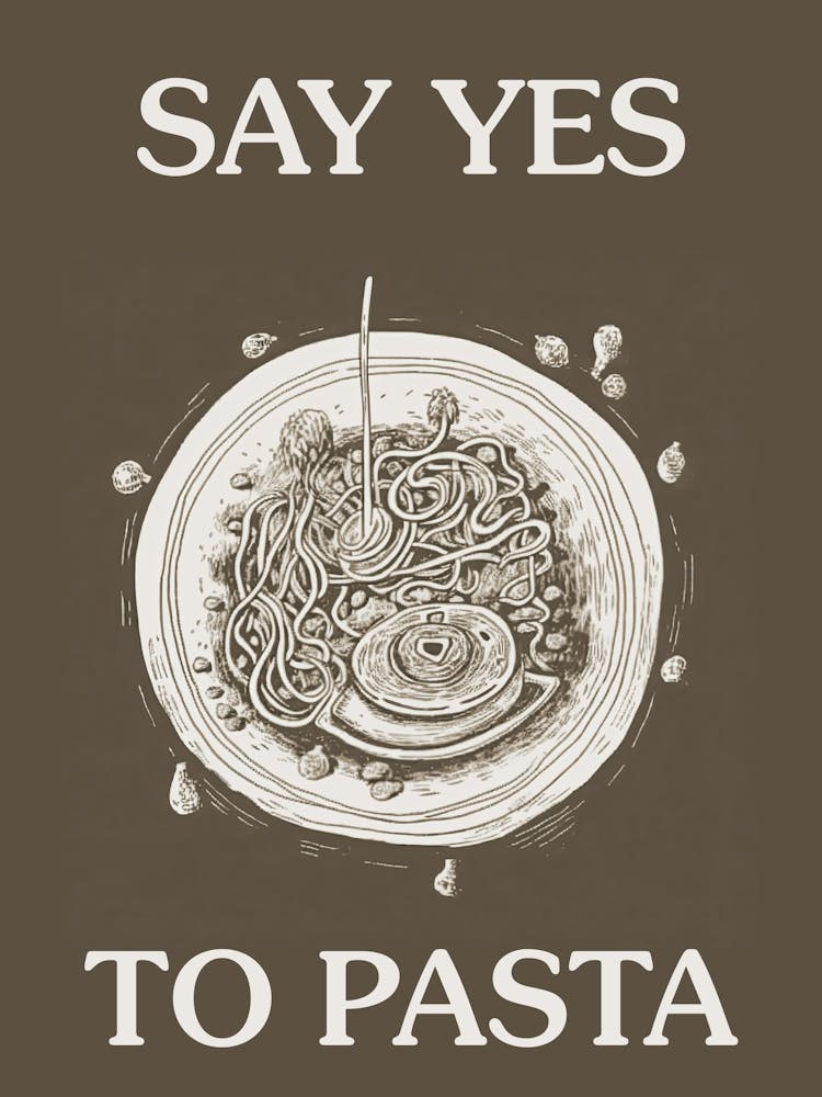 Say Yes To Pasta