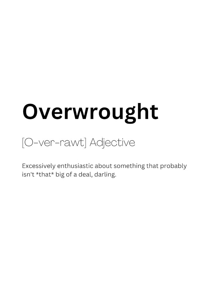 Overwrought Definition Meaning 1