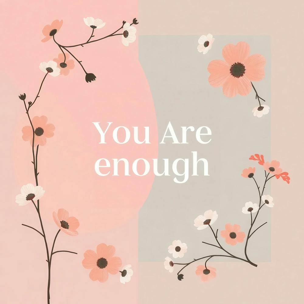 You Are Enough 2