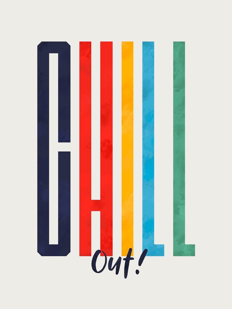 Chill Out Colorful Letters