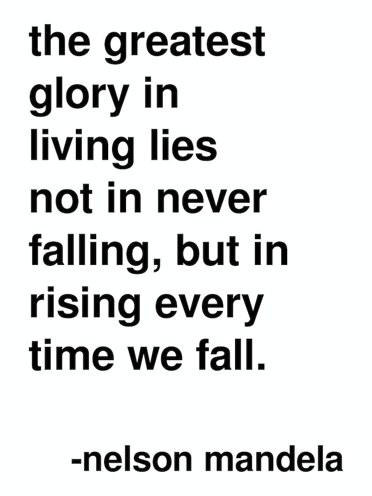 The Greatest Glory Nelson Mandela Quote White