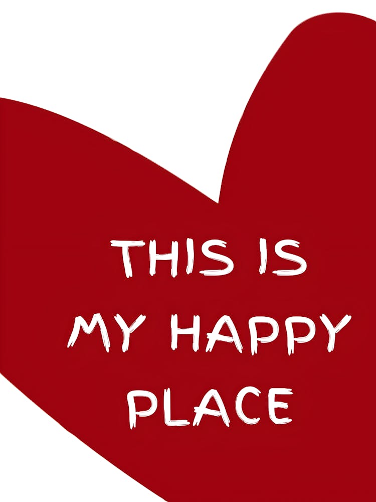 This Is My Happy Place
