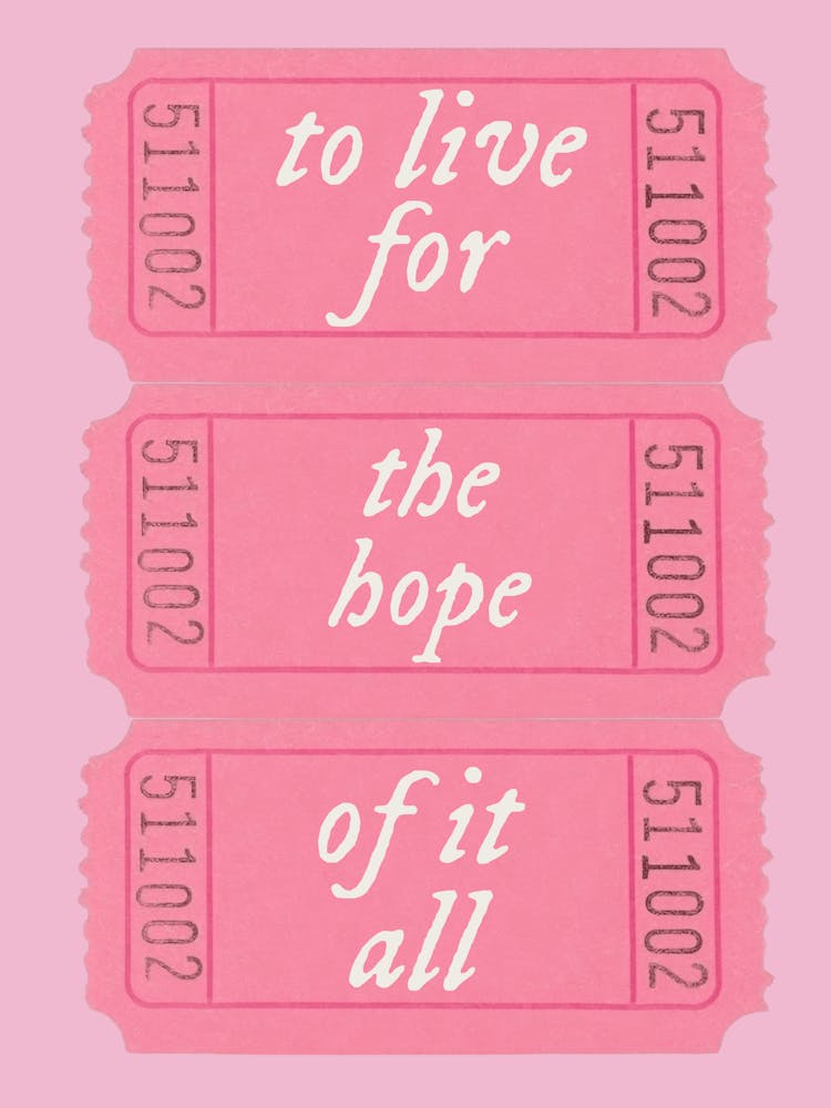 To Live For The Hope of It All