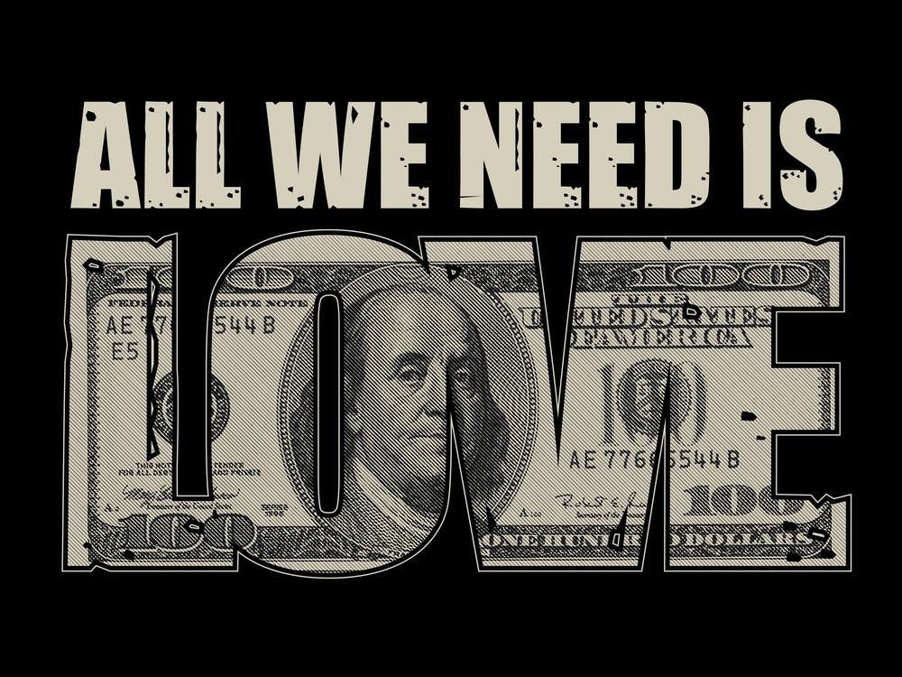 All We Need Is Money Love