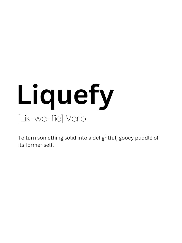 Liquefy Definition Meaning 1