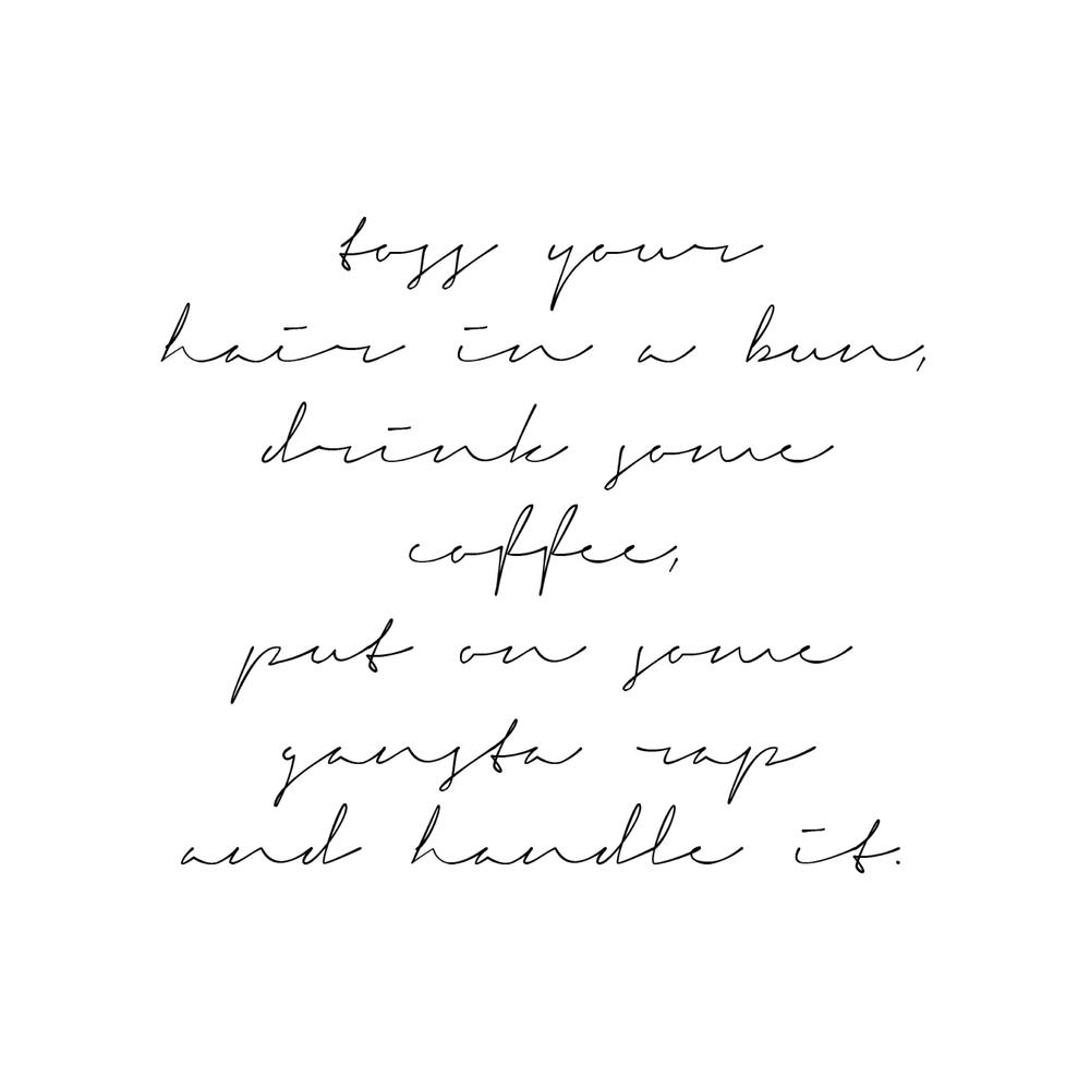 Put On Some Gangsta Rap And Handle It Script