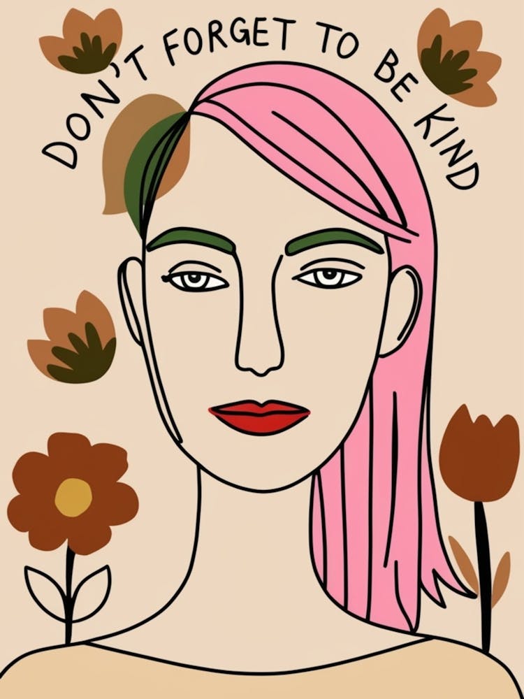 Don'T Forget To Be Kind 2