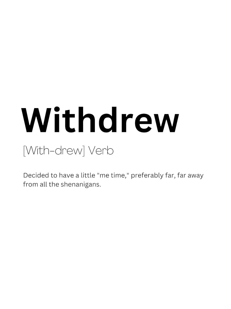 Withdrew Definition Meaning
