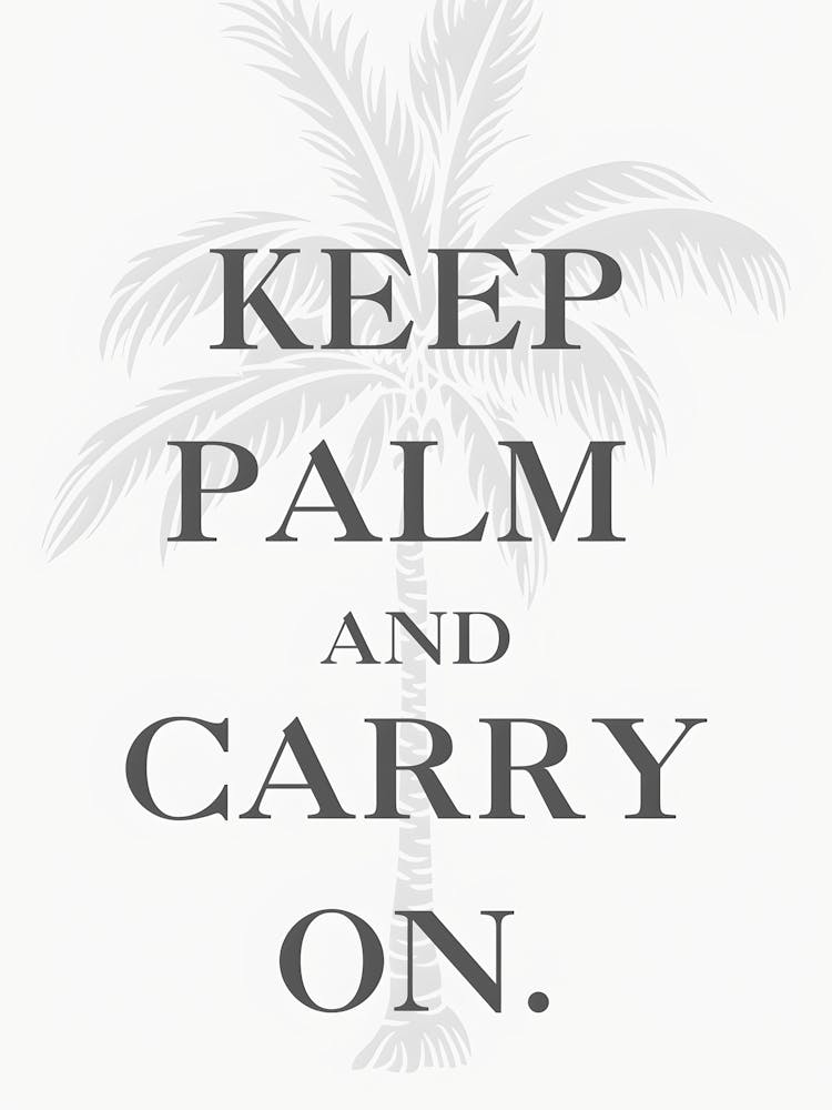 Keep Palm And Carry On 1