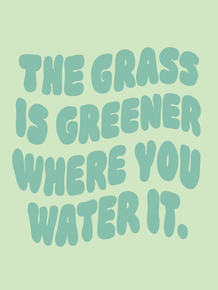Grass is Greener Motivational Mint Green