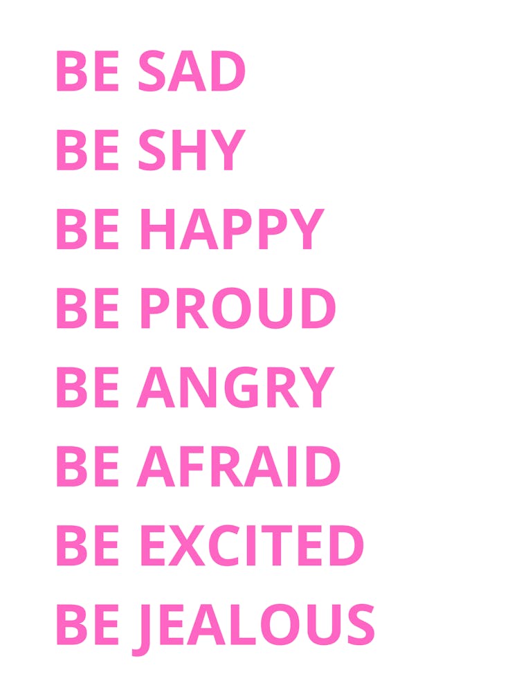 Be Sad Be Happy Proud Angry Excited Jealous