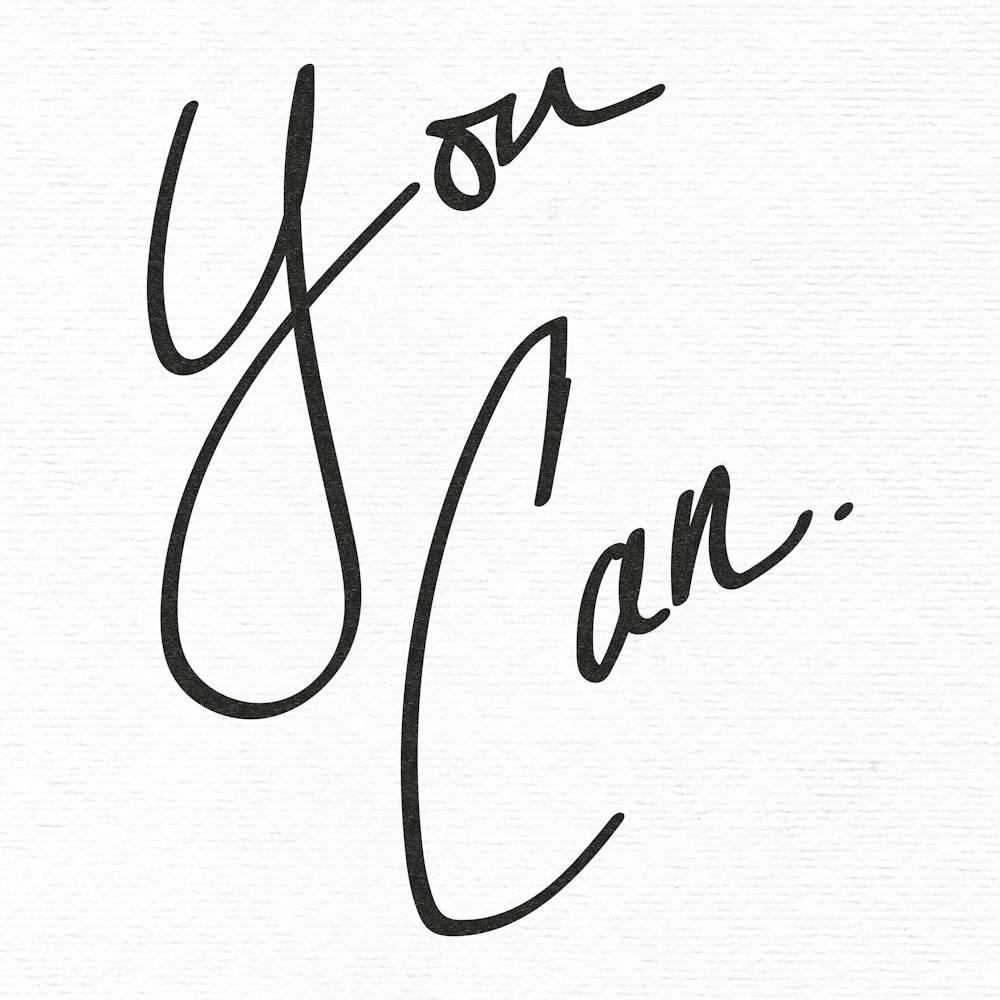 You Can - Motivational Quotes