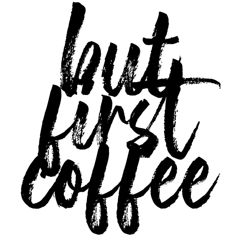 But First Coffee Bold Script Square