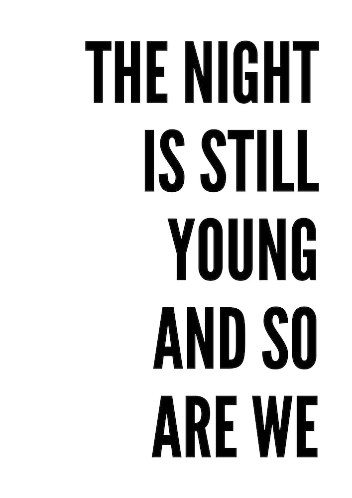 The Night Is Still Young White