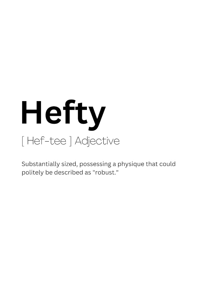 Hefty Definition Meaning 2
