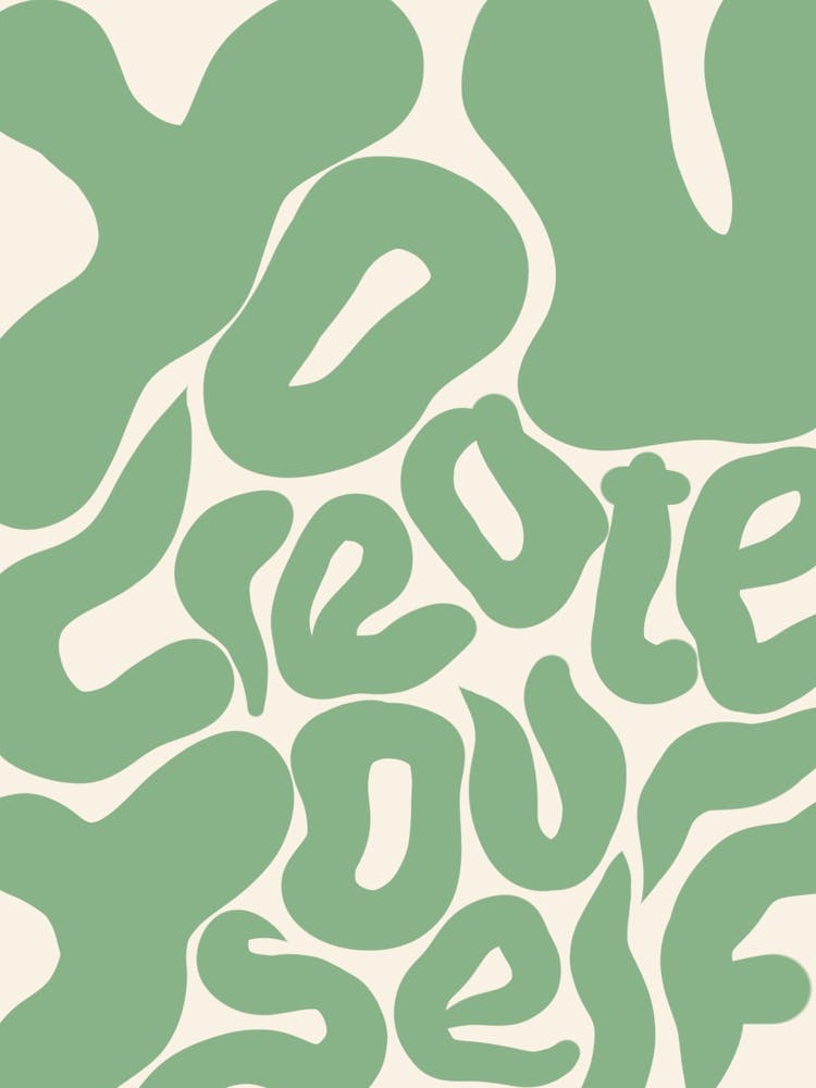 You Create Yourself Green