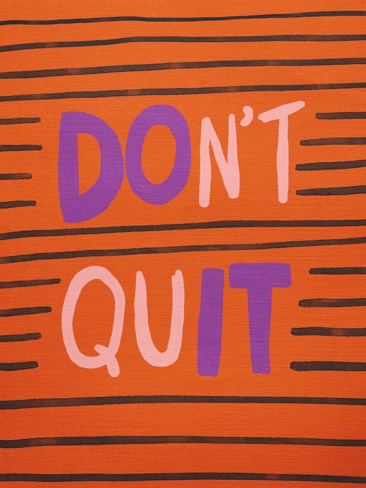 Don'T Quit 3