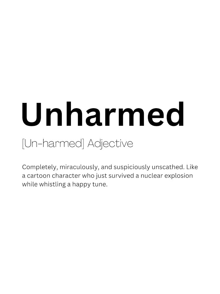 Unharmed Definition Meaning