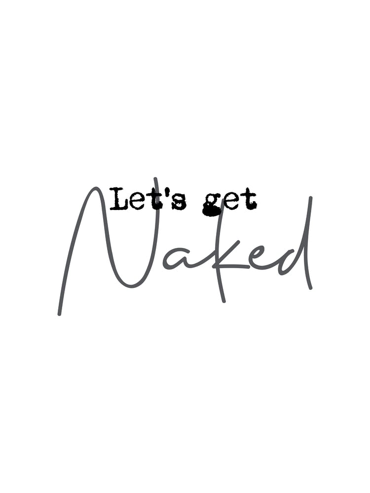 Let'S Get Naked
