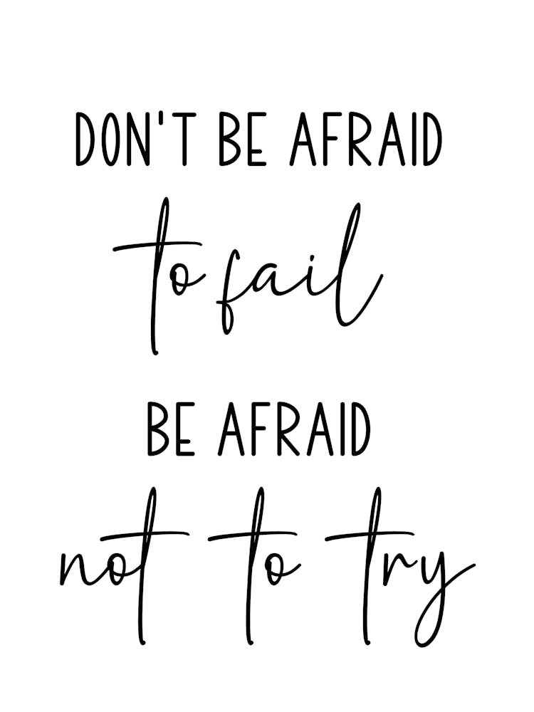 Don't Be Afraid To Fail Be Afraid Not To Try Motivational Wall