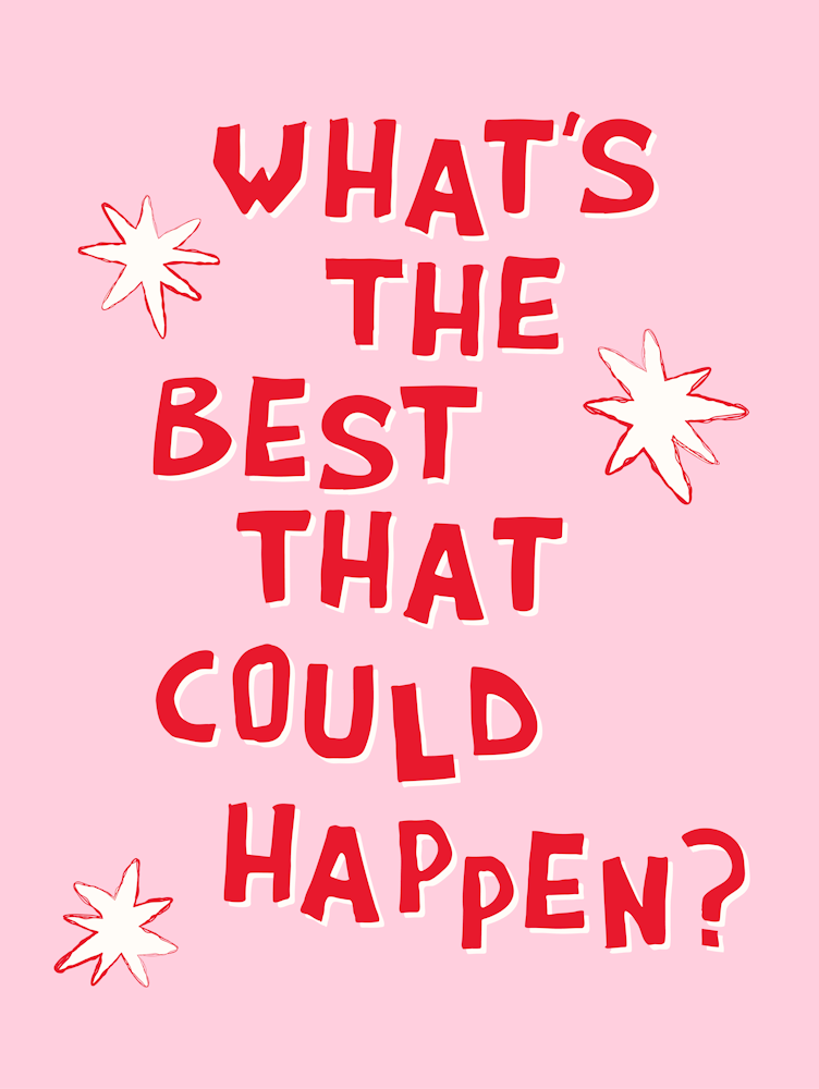 What's The Best That Could Happen in Pink and Red 1