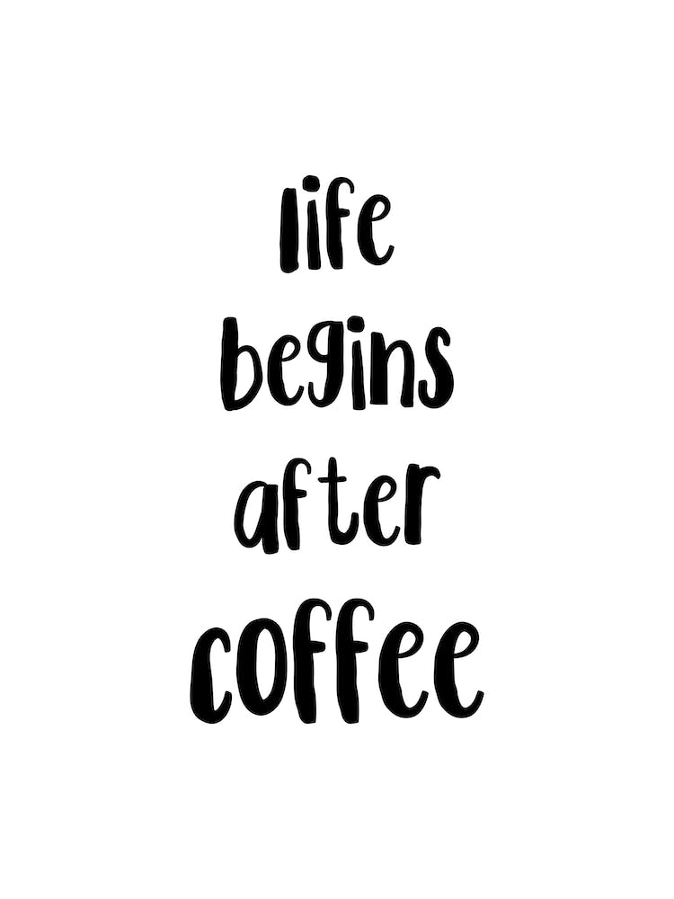 Life Begins, Coffee