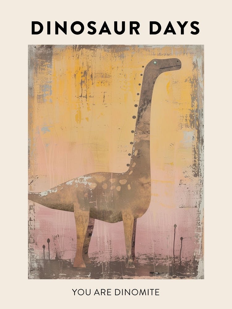You Are Dinomite Dinosaur Poster 1