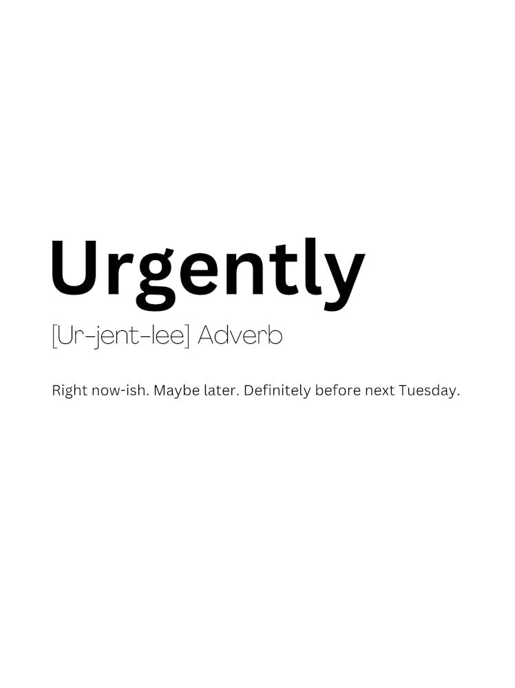 Urgently Definition Meaning