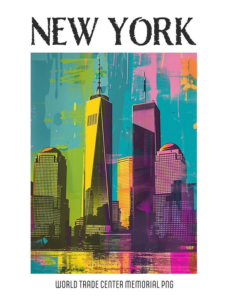 World Trade Center Memorial New York Colourful Silkscreen Illustration 3png Poster