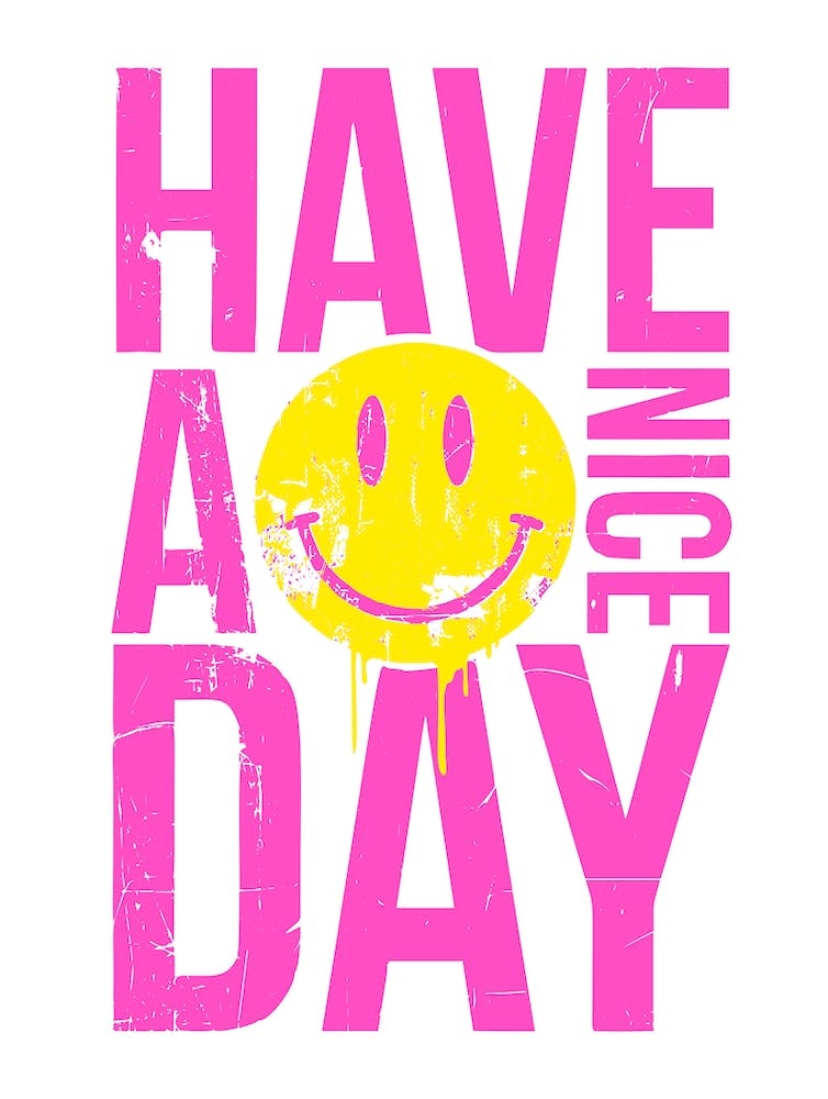 Have A Nice Day with smiley in yellow and pink