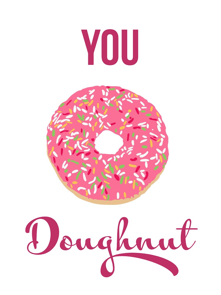 You Doughnut