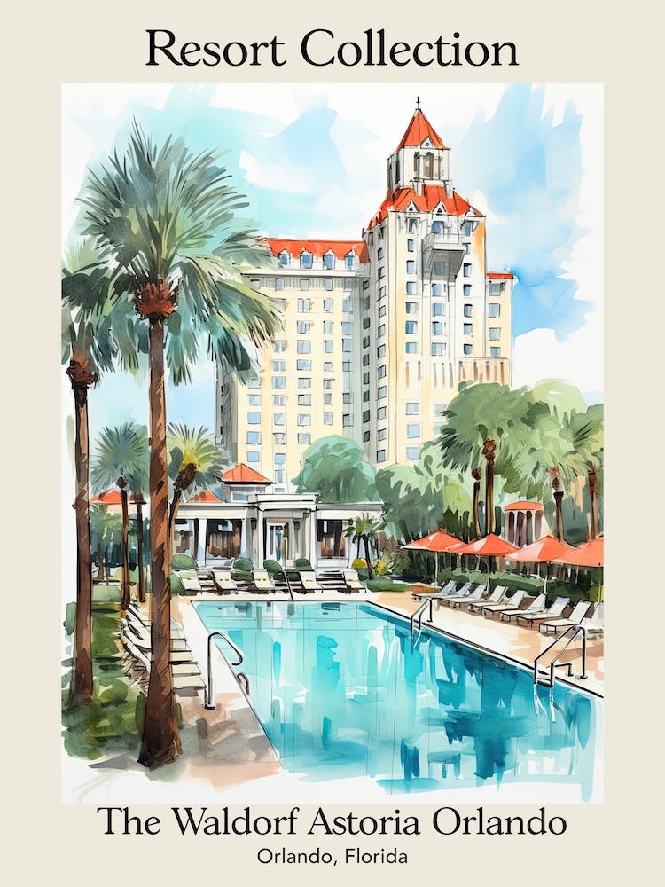 Poster Of The Waldorf Astoria Orlando   Orlando, Florida   Resort Collection Storybook Illustration 3