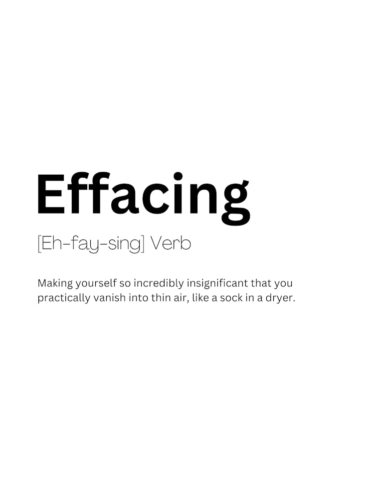 Effacing Definition Meaning