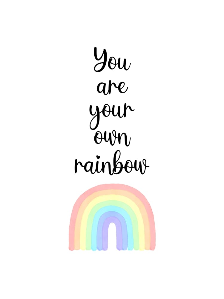 You Are Your Own Rainbow | Self-Love Self-Belief Quote | Inspirational Motivational Affirmation | Positive Reminder | Minimalist Typography