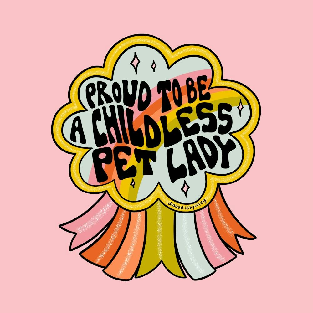 Proud To Be A Childless Pet Lady