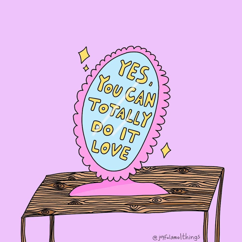 Yes, You Can Totally Do It Love