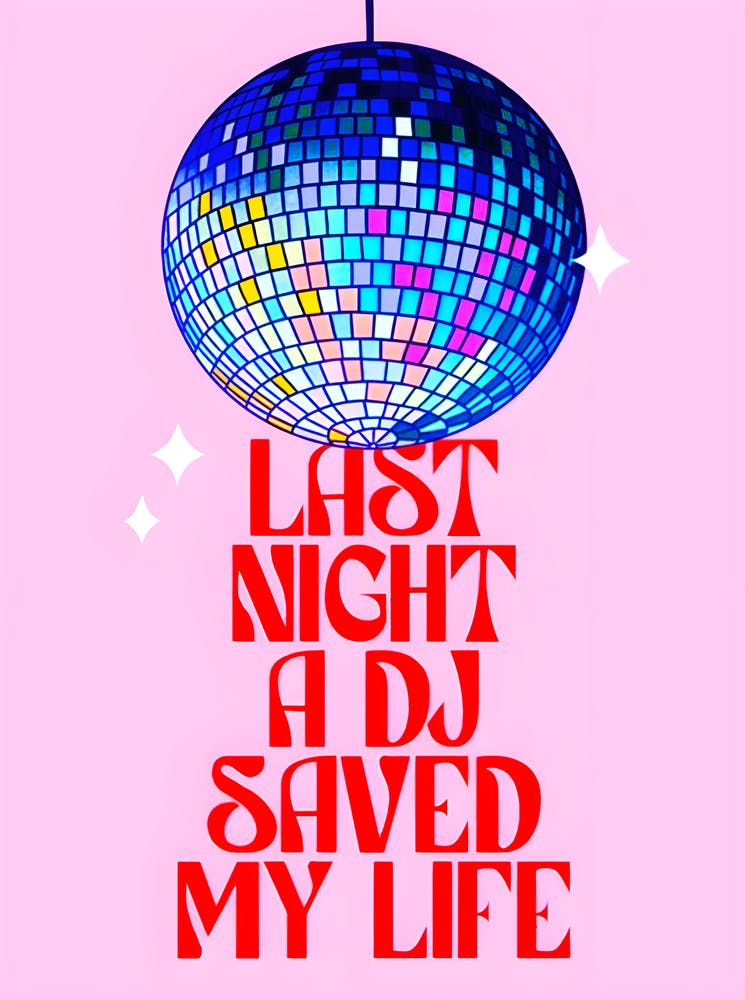 Last Night A Dj Saved My Life